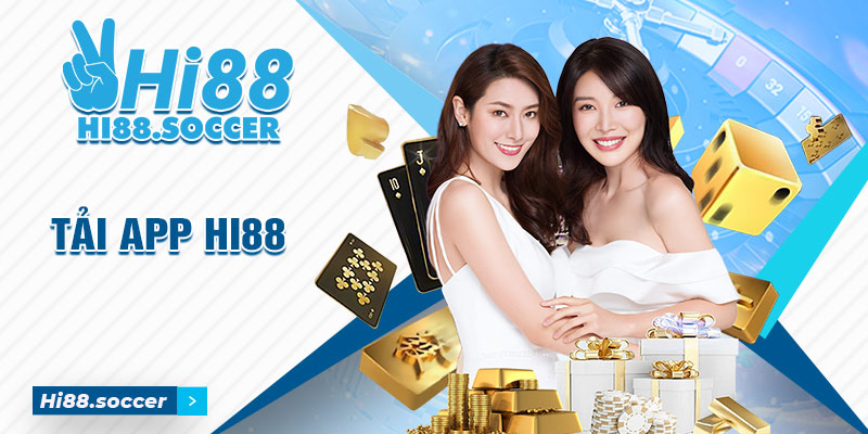 Tải App Hi88 - Thiên đường mở ra trước mắt cược thủ 3 Tải app hi88